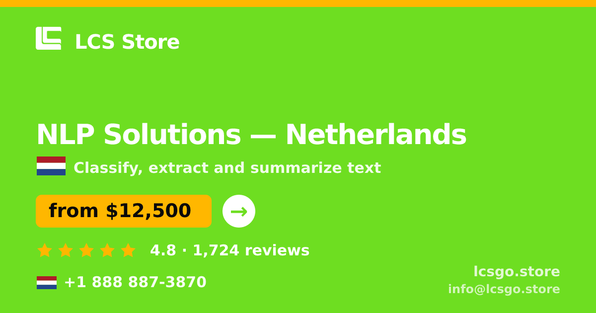 NLP Solutions in Netherlands — from $12,500, rated 4.8/5 by 1724 clients. LCS Store.