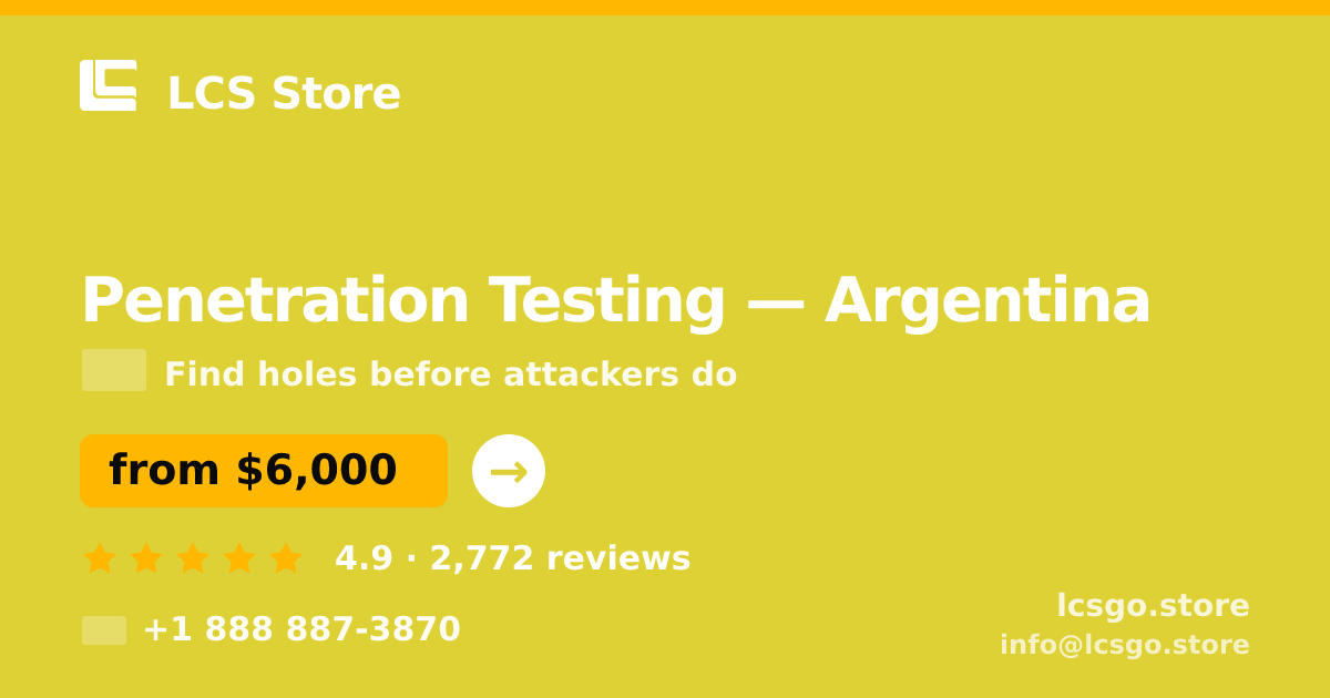 Penetration Testing in Argentina — from $6,000, rated 4.9/5 by 2772 clients. LCS Store.