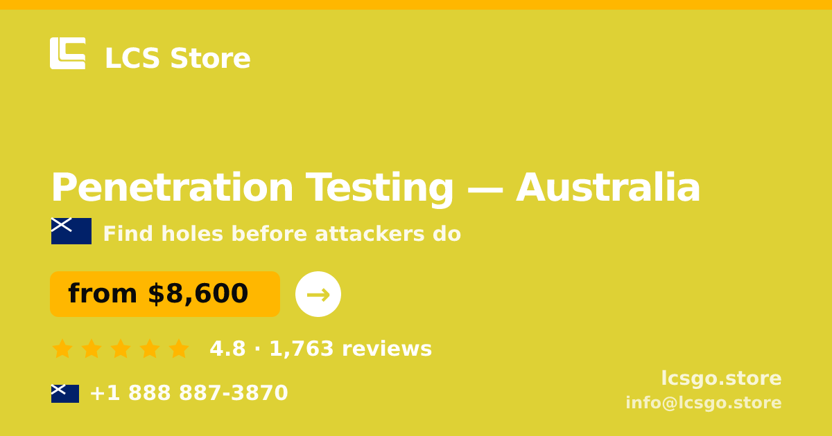 Penetration Testing in Australia — from $8,600, rated 4.8/5 by 1763 clients. LCS Store.