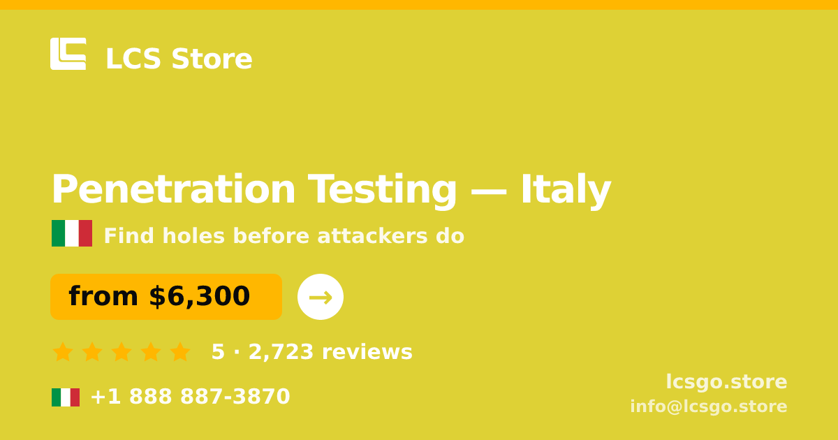 Penetration Testing in Turin — from $7,900, rated 4.6/5 by 410 clients. LCS Store.
