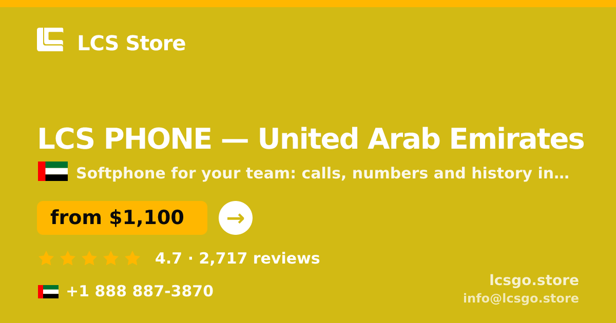 LCS PHONE in United Arab Emirates — from $1,100/mo, rated 4.7/5 by 2717 clients. LCS Store.
