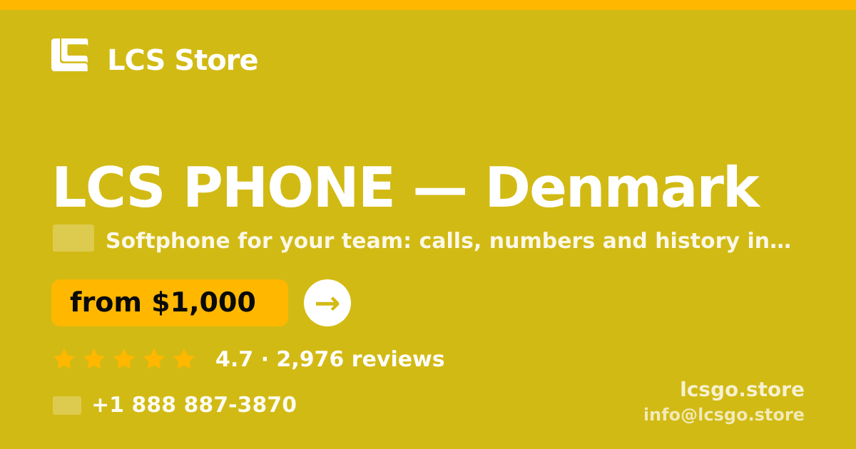 LCS PHONE in Denmark — from $1,000/mo, rated 4.7/5 by 2976 clients. LCS Store.
