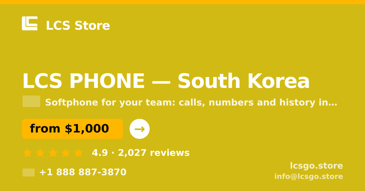 LCS PHONE in South Korea — from $1,000/mo, rated 4.9/5 by 2027 clients. LCS Store.