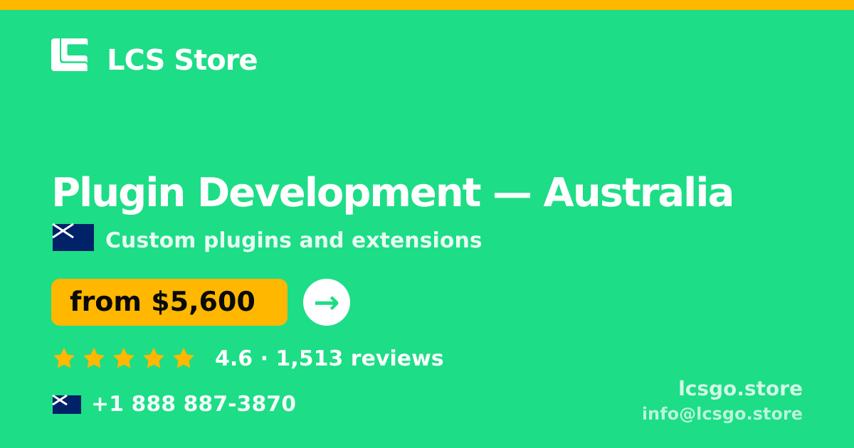Plugin Development in Australia — from $5,600, rated 4.6/5 by 1513 clients. LCS Store.