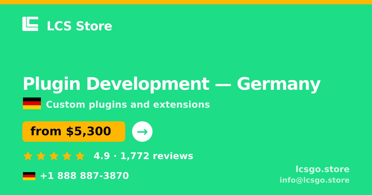 Plugin Development in Germany — from $5,300, rated 4.9/5 by 1772 clients. LCS Store.