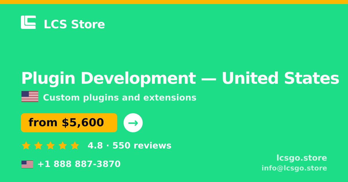 Plugin Development in United States — from $5,600, rated 4.8/5 by 550 clients. LCS Store.