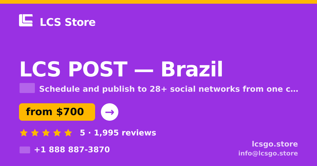 LCS POST in Brazil — from $700/mo, rated 5/5 by 1995 clients. LCS Store.
