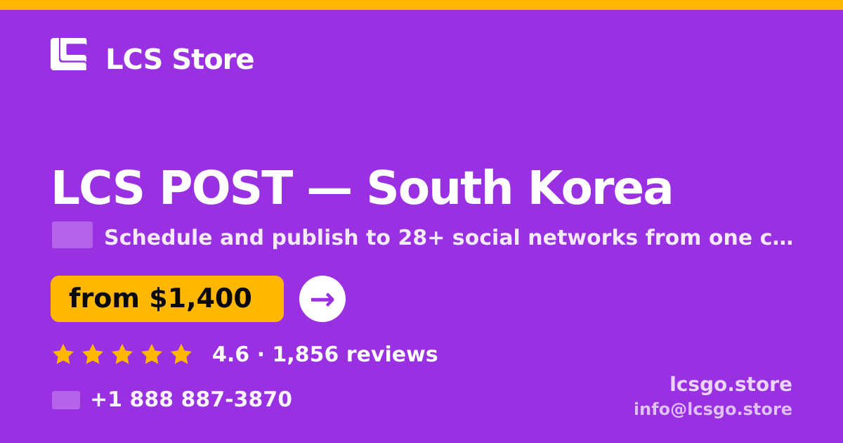 LCS POST in South Korea — from $1,400/mo, rated 4.6/5 by 1856 clients. LCS Store.