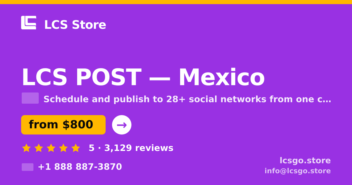 LCS POST in Mexico — from $800/mo, rated 5/5 by 3129 clients. LCS Store.