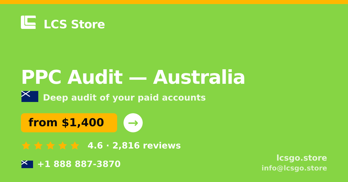 PPC Audit in Australia — from $1,400, rated 4.6/5 by 2816 clients. LCS Store.
