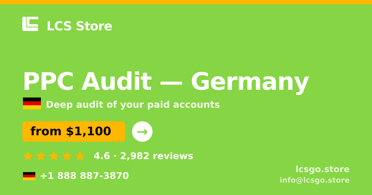 PPC Audit in Germany — from $1,100, rated 4.6/5 by 2982 clients. LCS Store.