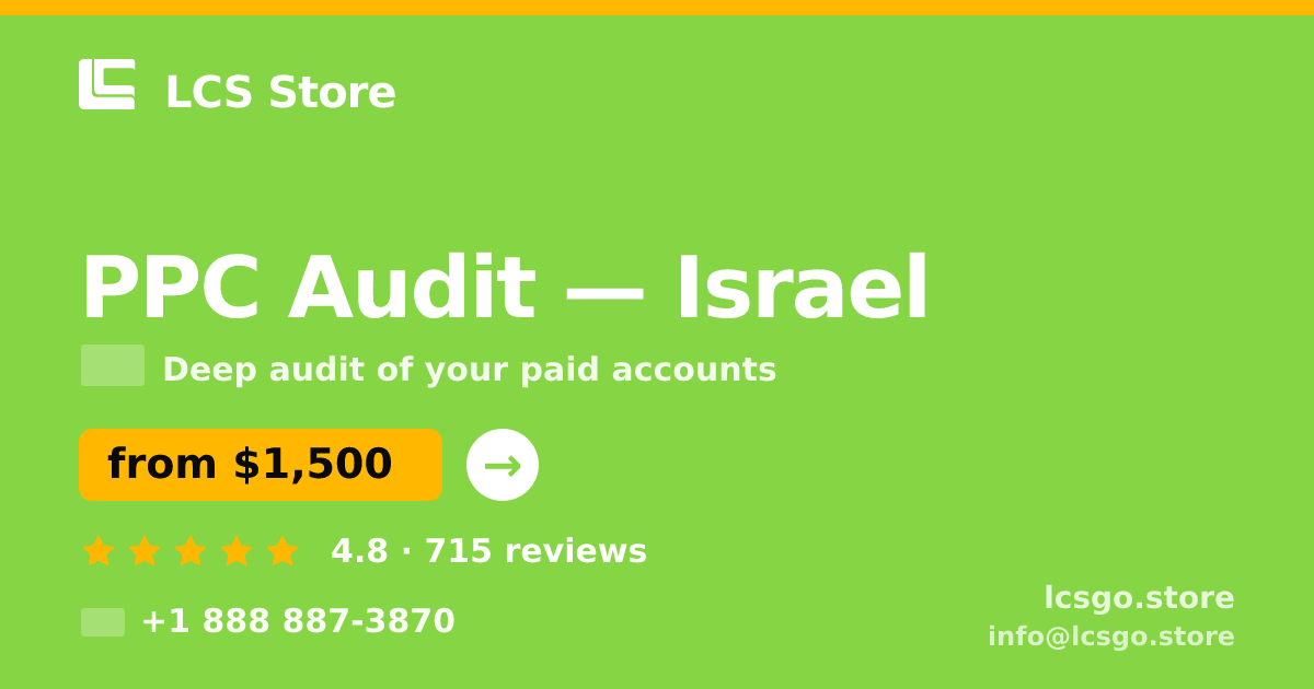 PPC Audit in Haifa — from $1,400, rated 4.6/5 by 2805 clients. LCS Store.