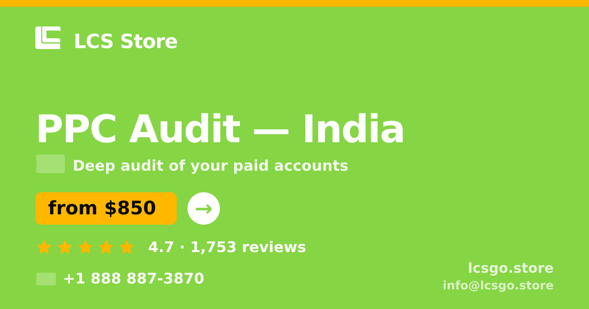 PPC Audit in India — from $850, rated 4.7/5 by 1753 clients. LCS Store.