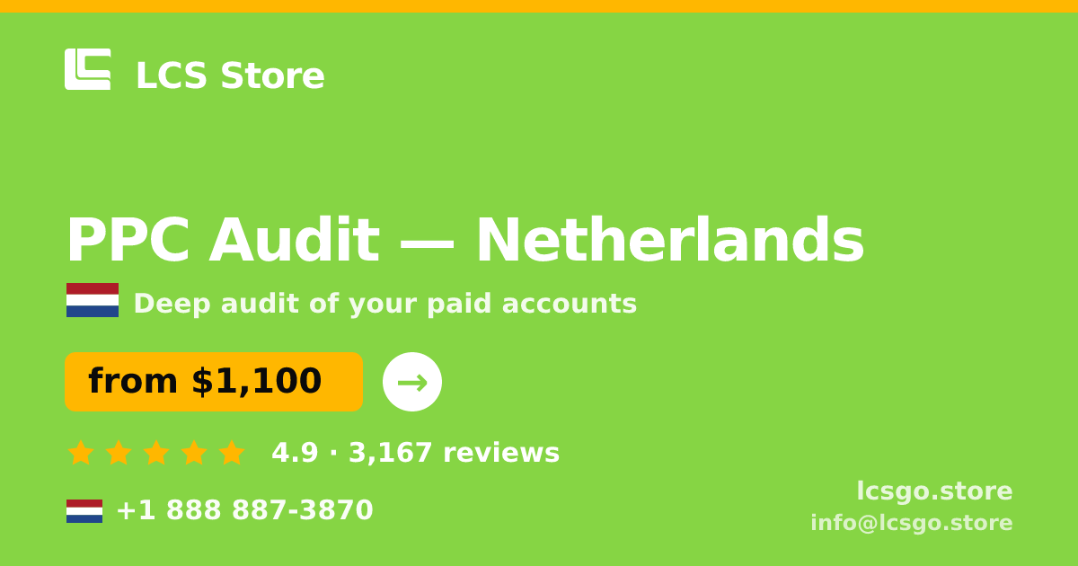 PPC Audit in Rotterdam — from $1,500, rated 4.7/5 by 1282 clients. LCS Store.