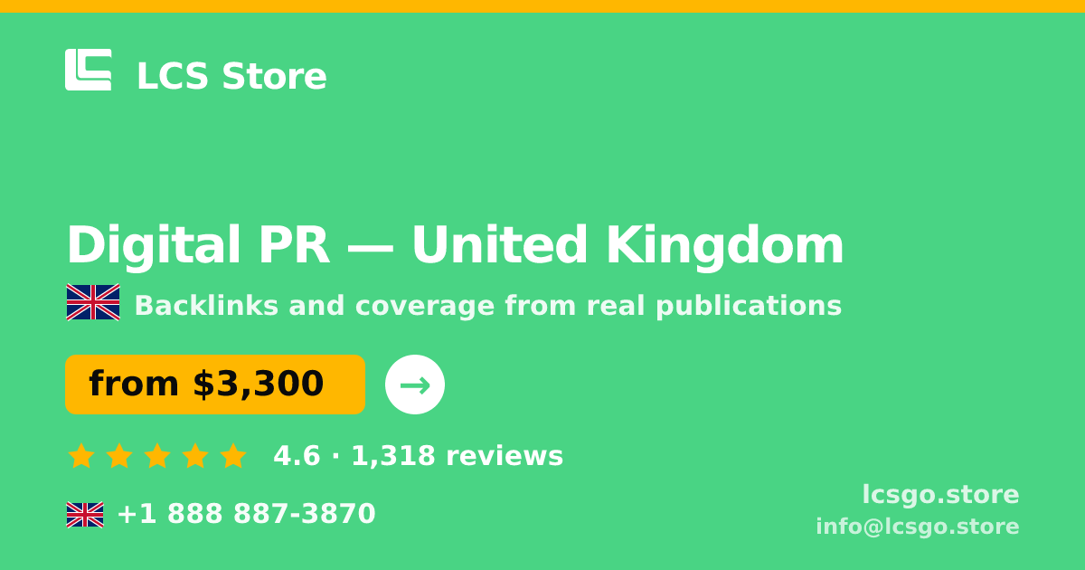 Digital PR in United Kingdom — from $3,300/mo, rated 4.6/5 by 1318 clients. LCS Store.