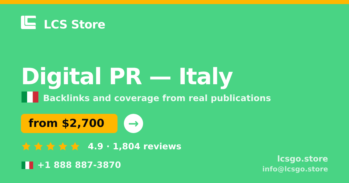 Digital PR in Italy — from $2,700/mo, rated 4.9/5 by 1804 clients. LCS Store.