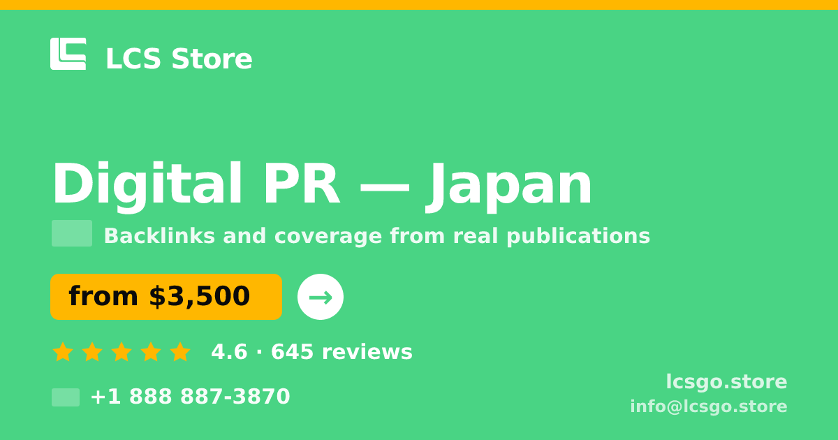 Digital PR in Japan — from $3,500/mo, rated 4.6/5 by 645 clients. LCS Store.