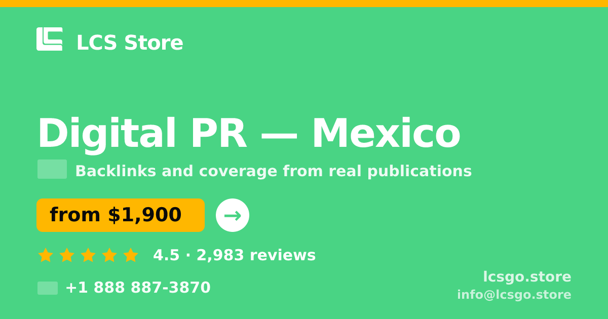 Digital PR in Mexico — from $1,900/mo, rated 4.5/5 by 2983 clients. LCS Store.