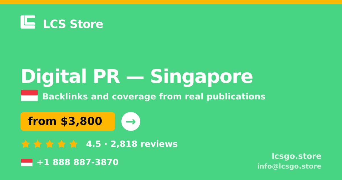 Digital PR in Singapore — from $3,800/mo, rated 4.5/5 by 2818 clients. LCS Store.