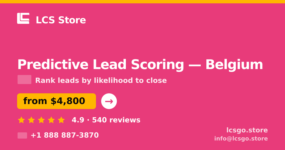 Predictive Lead Scoring in Belgium — from $4,800, rated 4.9/5 by 540 clients. LCS Store.