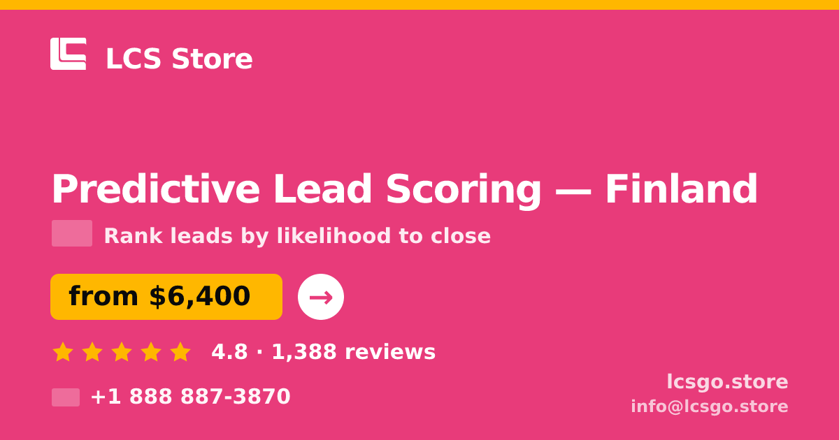 Predictive Lead Scoring in Finland — from $6,400, rated 4.8/5 by 1388 clients. LCS Store.