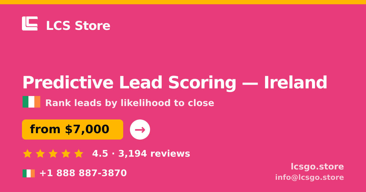 Predictive Lead Scoring in Cork — from $5,500, rated 4.5/5 by 957 clients. LCS Store.