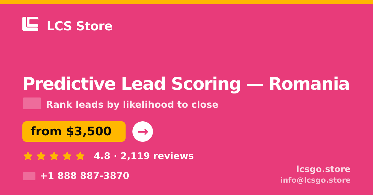 Predictive Lead Scoring in Romania — from $3,500, rated 4.8/5 by 2119 clients. LCS Store.