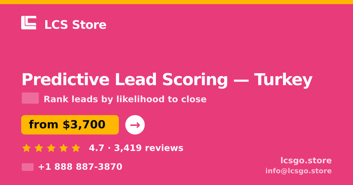 Predictive Lead Scoring in Ankara — from $2,100, rated 4.9/5 by 2550 clients. LCS Store.