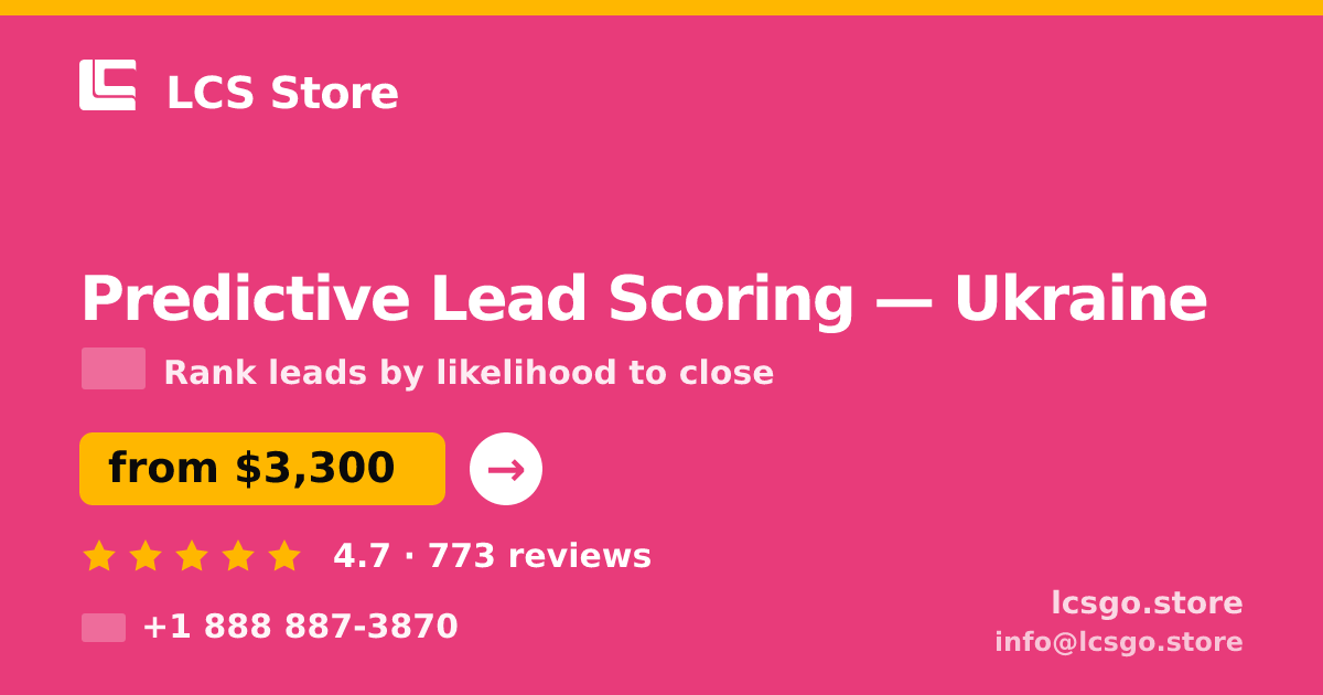 Predictive Lead Scoring in Ukraine — from $3,300, rated 4.7/5 by 773 clients. LCS Store.