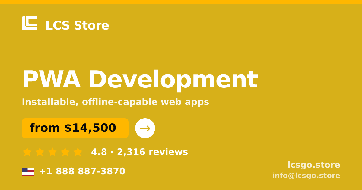 PWA Development in the USA — from $14,500, rated 4.8/5 by 2316 clients. LCS Store.