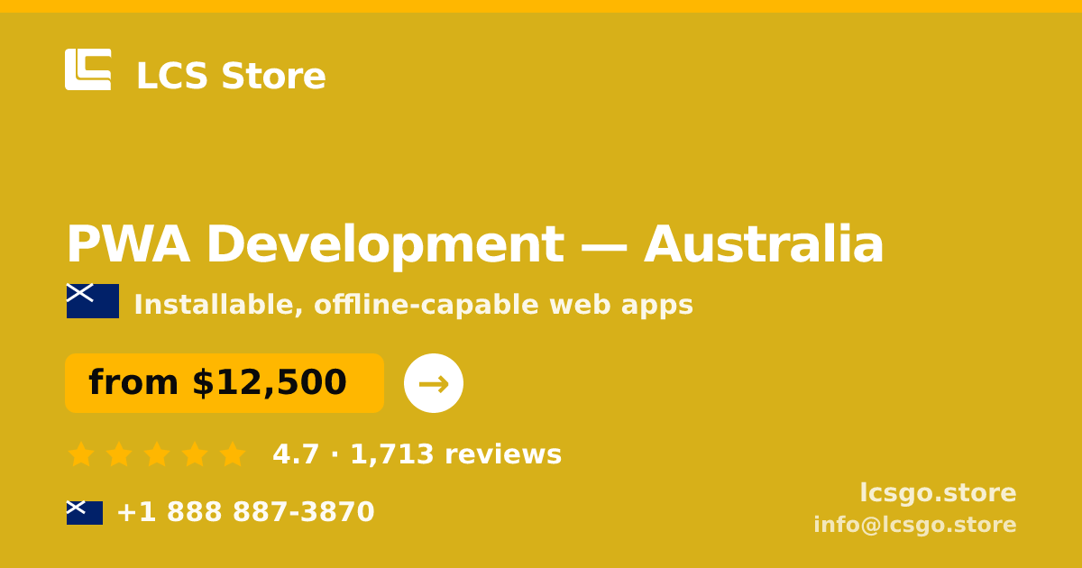 PWA Development in Australia — from $12,500, rated 4.7/5 by 1713 clients. LCS Store.