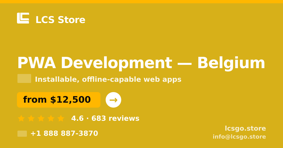 PWA Development in Antwerp — from $17,000, rated 5/5 by 2471 clients. LCS Store.