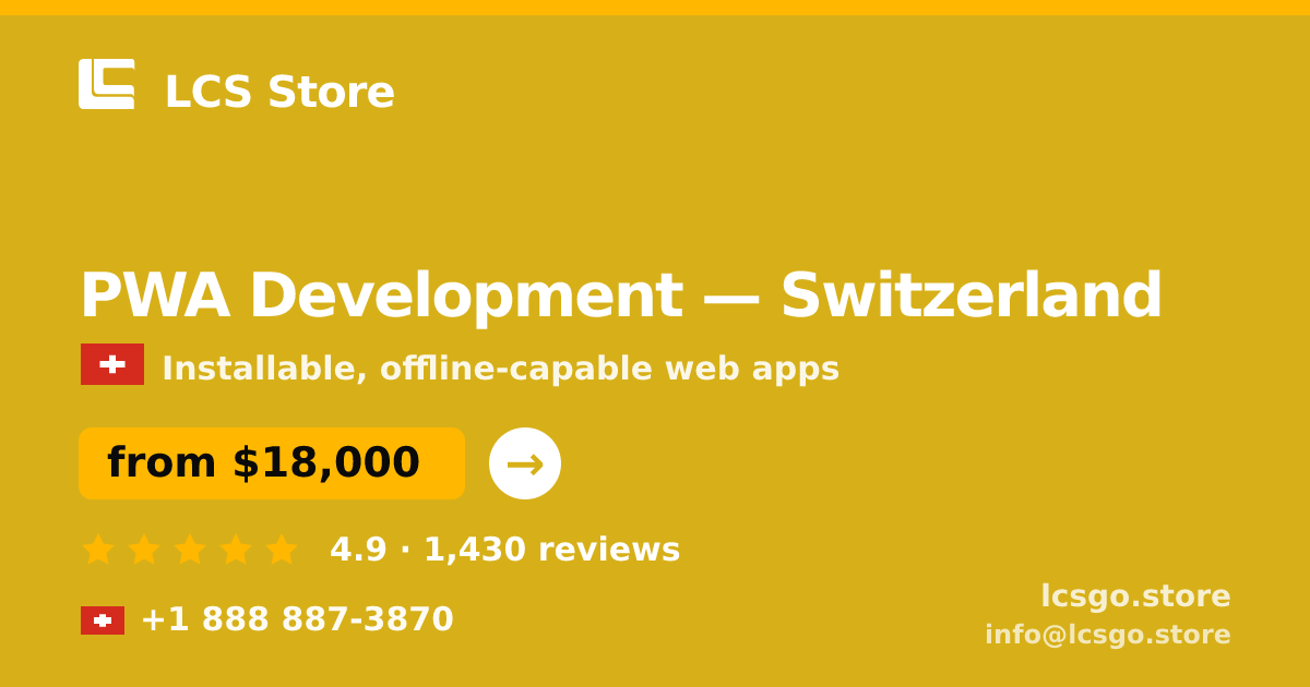 PWA Development in Zürich — from $19,500, rated 5/5 by 1658 clients. LCS Store.