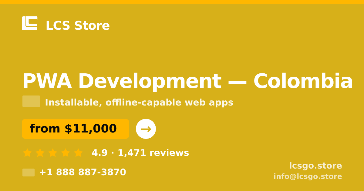 PWA Development in Colombia — from $11,000, rated 4.9/5 by 1471 clients. LCS Store.