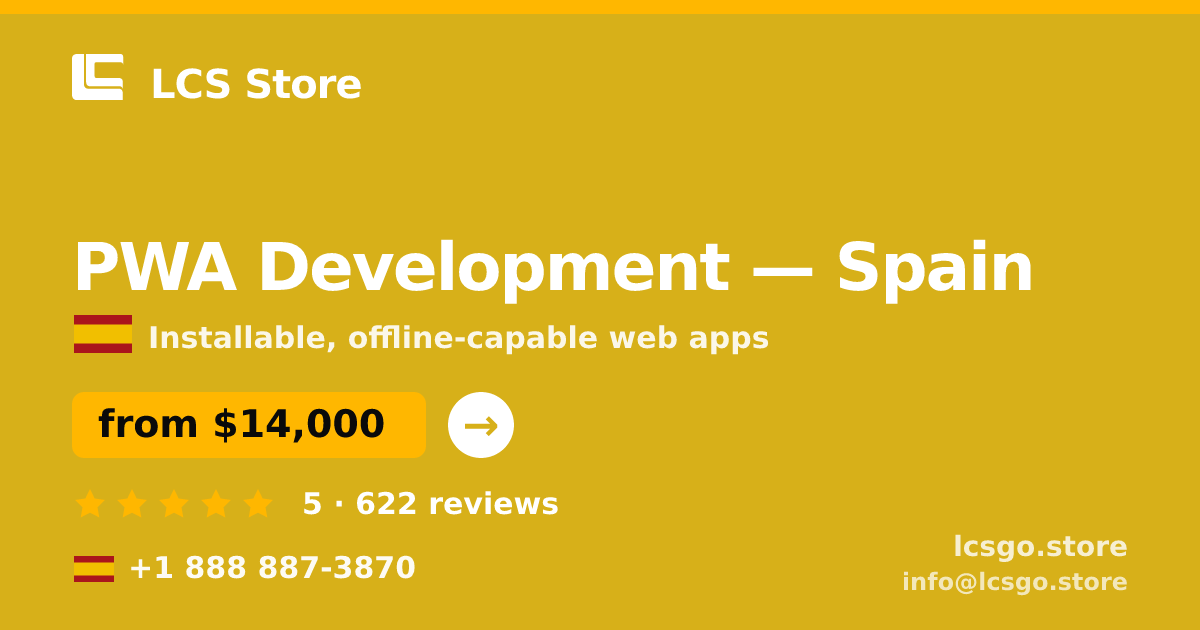 PWA Development in Spain — from $14,000, rated 5/5 by 622 clients. LCS Store.