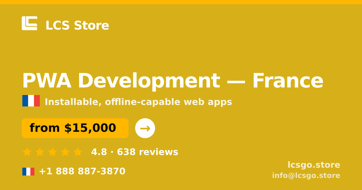 PWA Development in France — from $15,000, rated 4.8/5 by 638 clients. LCS Store.