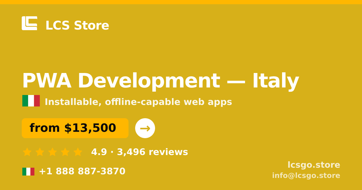 PWA Development in Italy — from $13,500, rated 4.9/5 by 3496 clients. LCS Store.