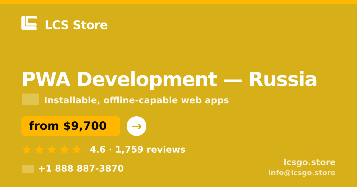 PWA Development in Russia — from $9,700, rated 4.6/5 by 1759 clients. LCS Store.