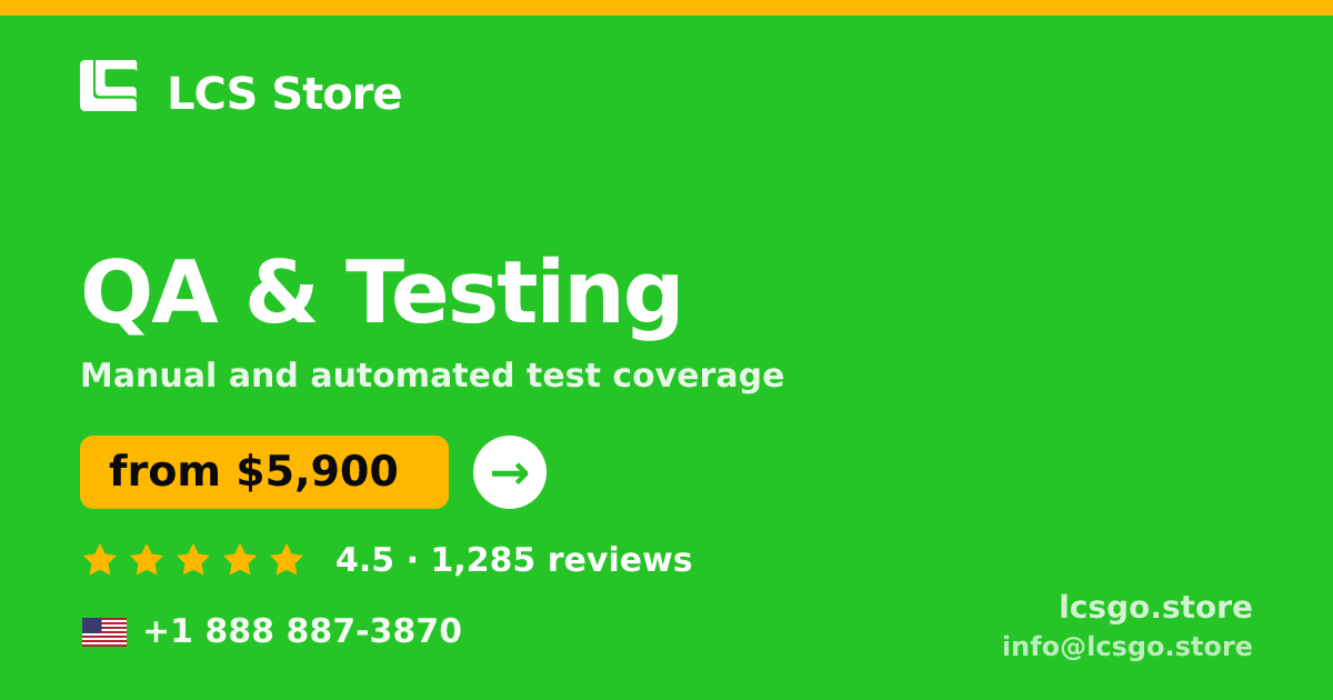 QA & Testing in the USA — from $5,900, rated 4.5/5 by 1285 clients. LCS Store.
