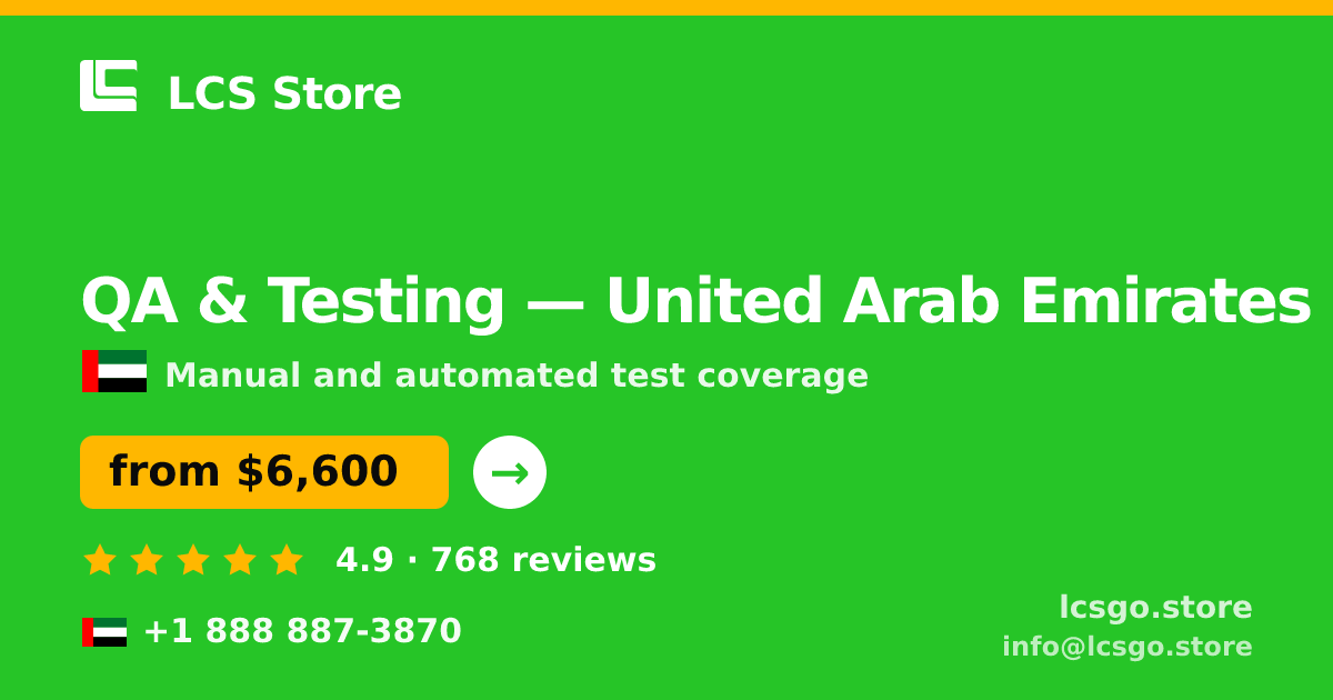 QA & Testing in United Arab Emirates — from $6,600, rated 4.9/5 by 768 clients. LCS Store.