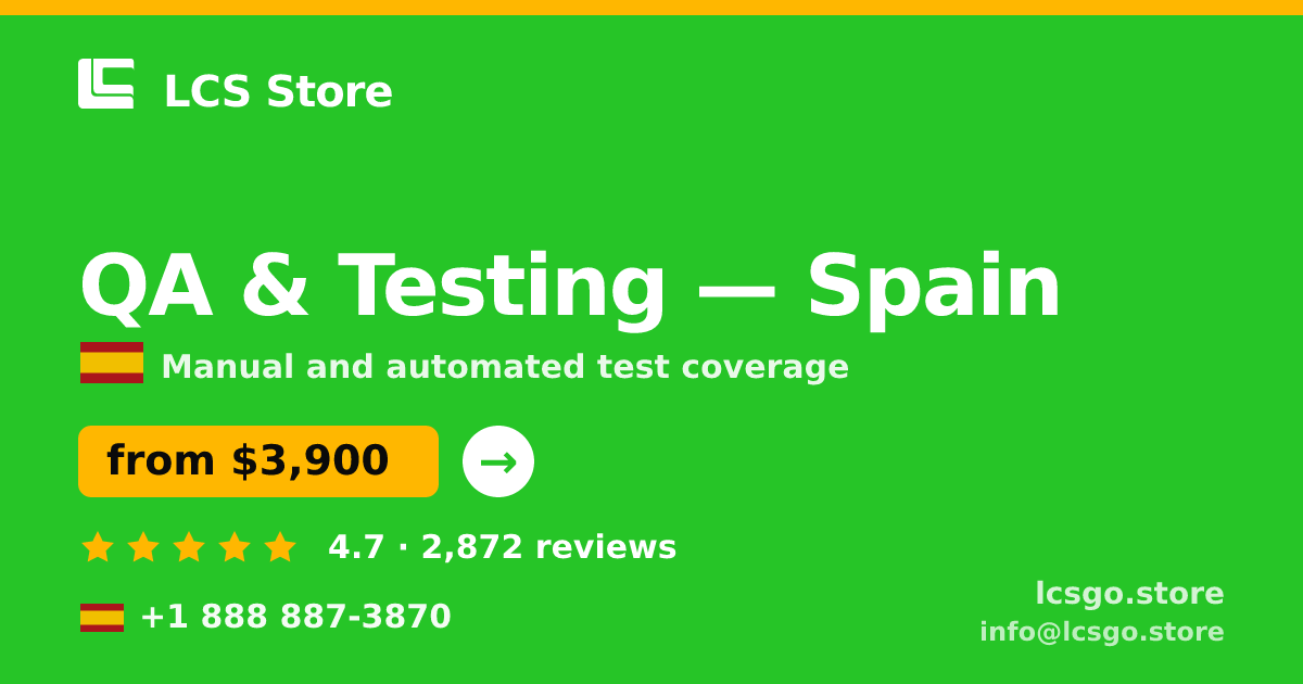 QA & Testing in Spain — from $3,900, rated 4.7/5 by 2872 clients. LCS Store.