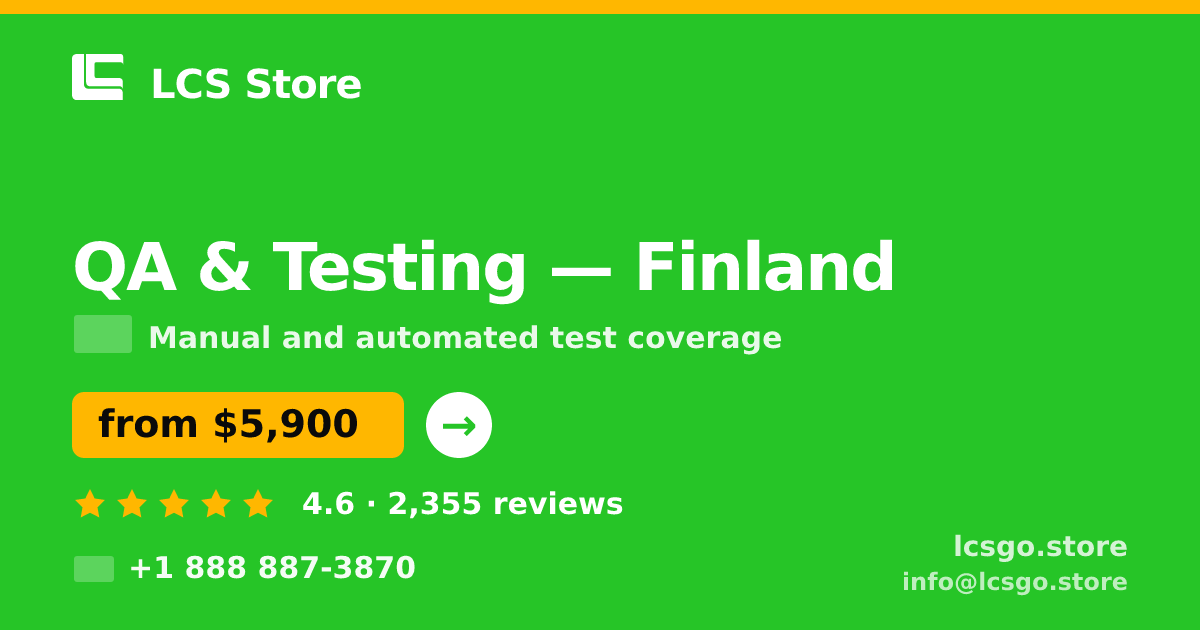 QA & Testing in Finland — from $5,900, rated 4.6/5 by 2355 clients. LCS Store.