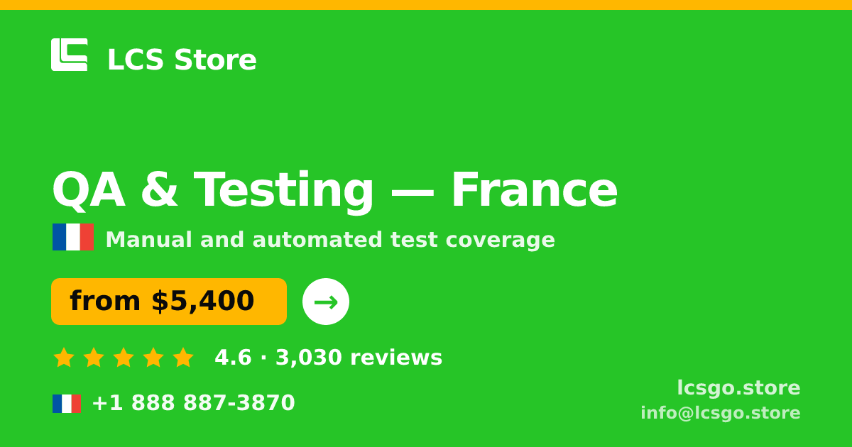QA & Testing in Lyon — from $5,600, rated 4.7/5 by 2857 clients. LCS Store.