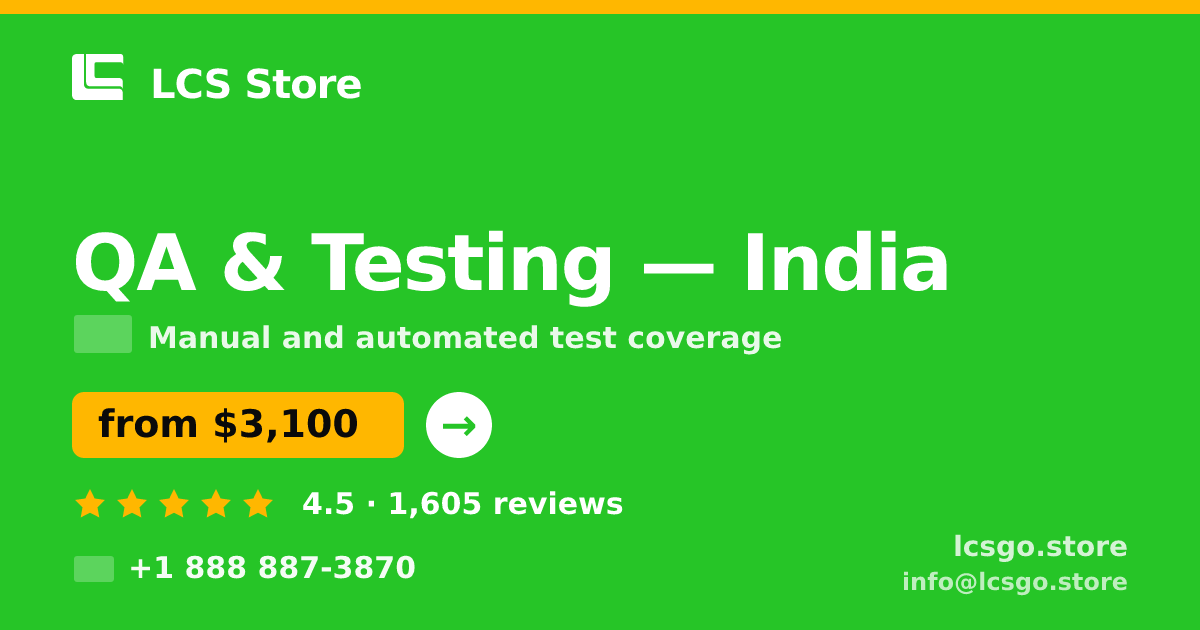 QA & Testing in India — from $3,100, rated 4.5/5 by 1605 clients. LCS Store.