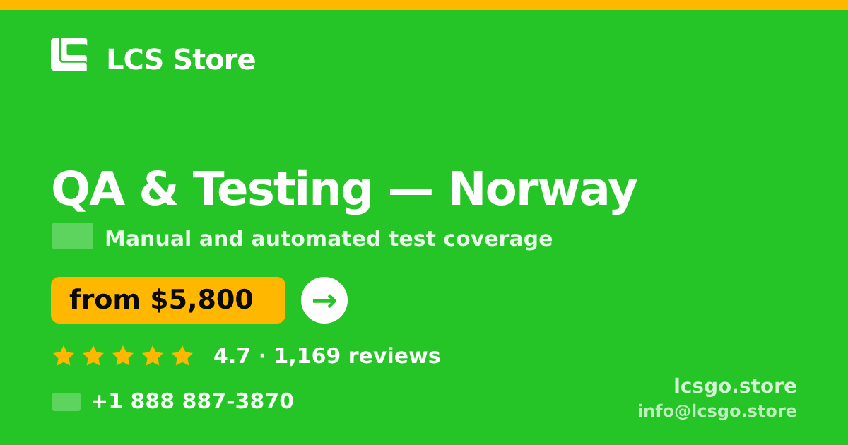 QA & Testing in Norway — from $5,800, rated 4.7/5 by 1169 clients. LCS Store.