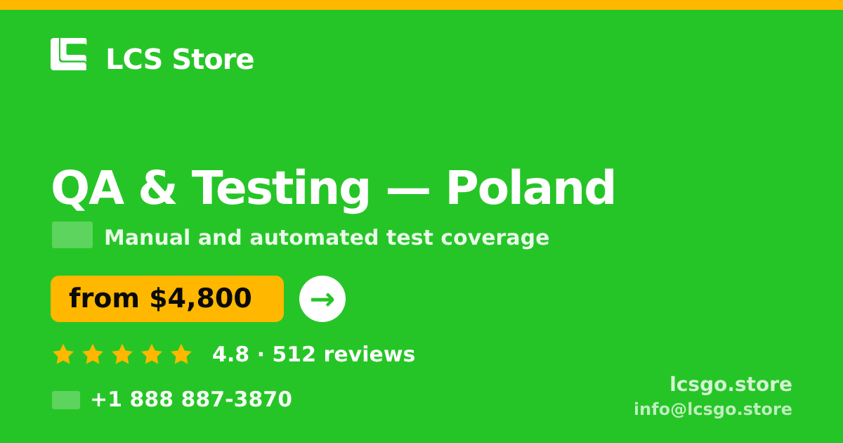 QA & Testing in Poland — from $4,800, rated 4.8/5 by 512 clients. LCS Store.