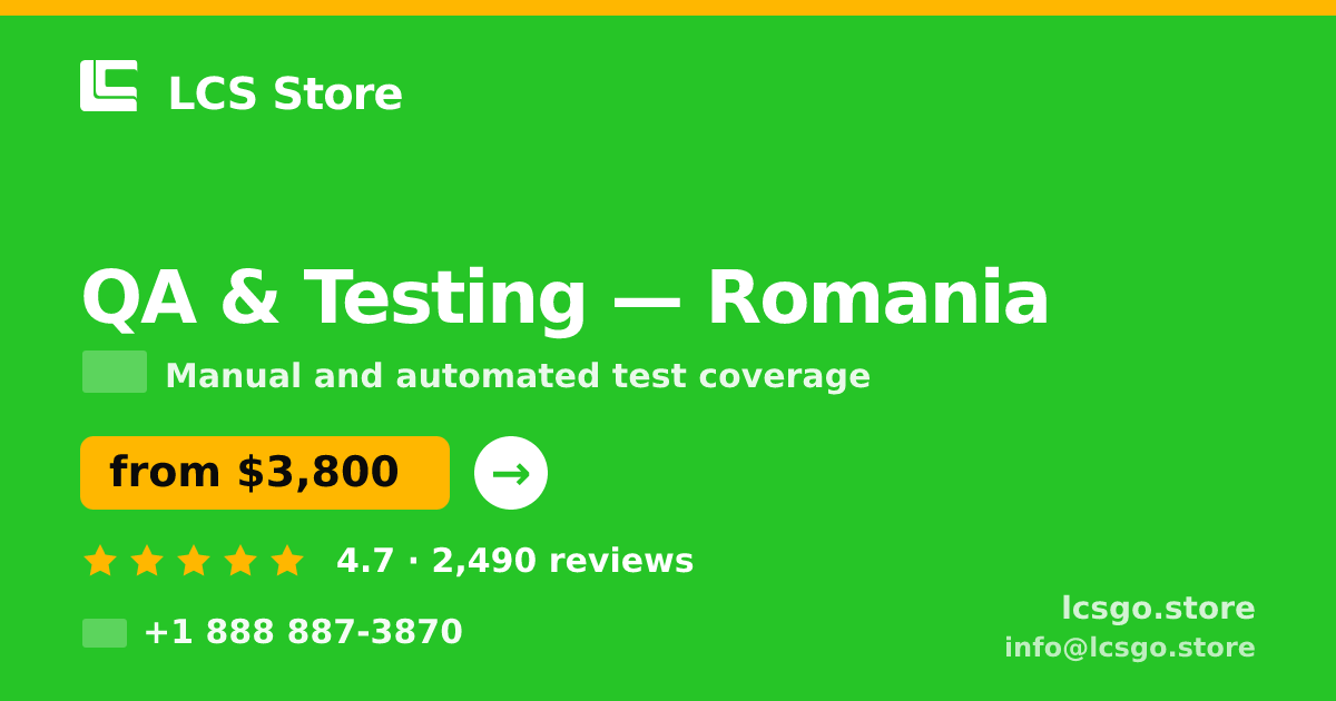 QA & Testing in Romania — from $3,800, rated 4.7/5 by 2490 clients. LCS Store.