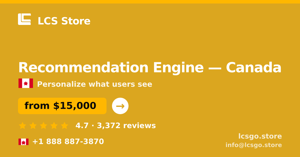 Recommendation Engine in Canada — from $15,000, rated 4.7/5 by 3372 clients. LCS Store.
