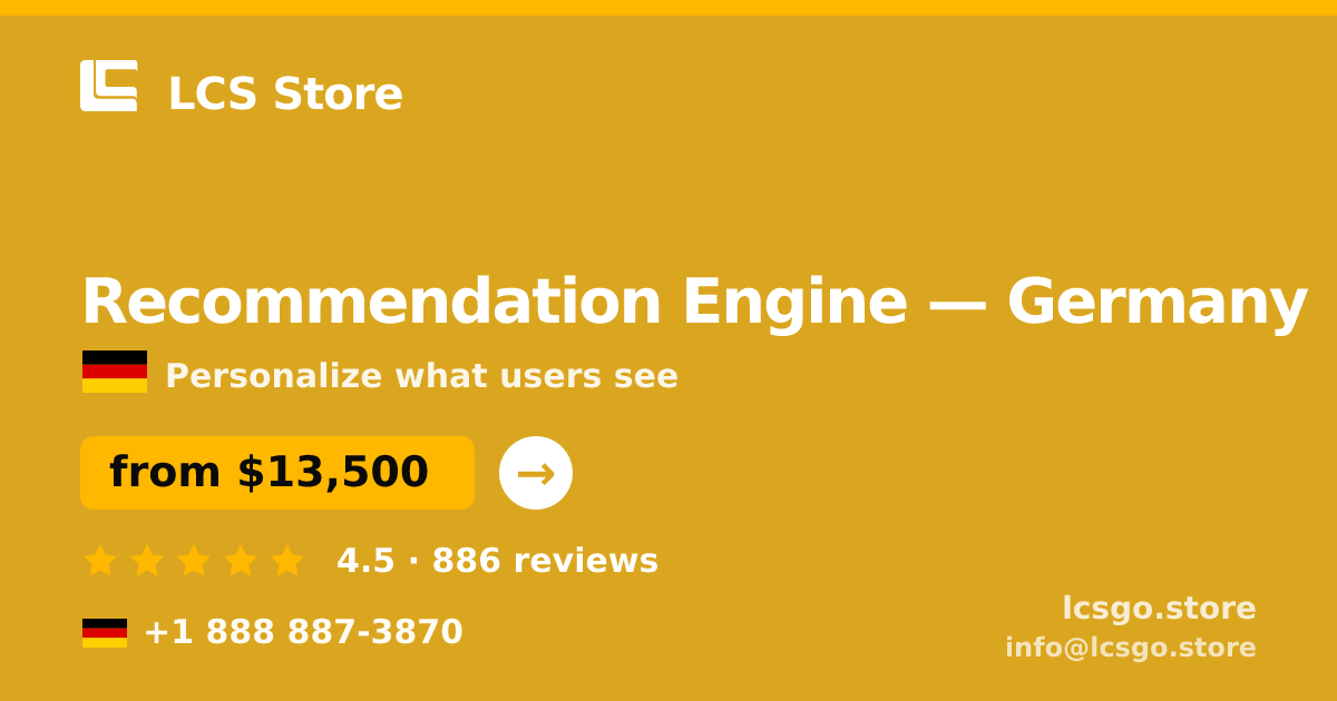 Recommendation Engine in Germany — from $13,500, rated 4.5/5 by 886 clients. LCS Store.