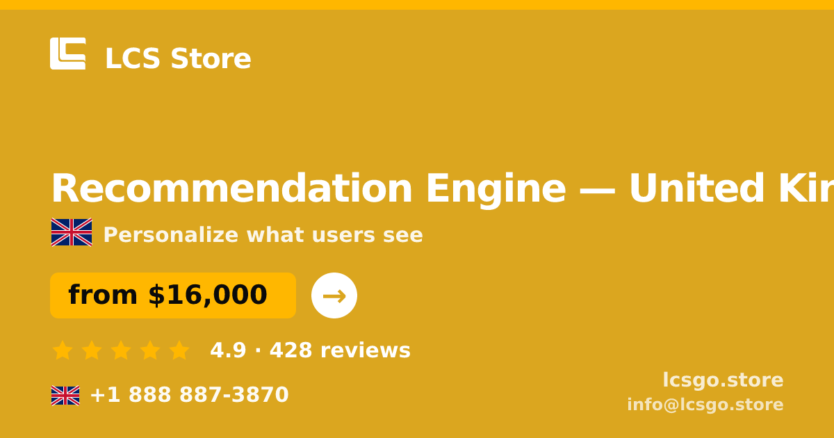 Recommendation Engine in United Kingdom — from $16,000, rated 4.9/5 by 428 clients. LCS Store.